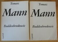 Miniatura okładki Mann Tomasz Buddenbrookowie. Dzieje upadku rodziny. Tom I-II.