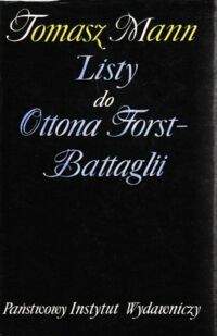 Miniatura okładki Mann Tomasz Listy do Ottona Forst-Battagli.
