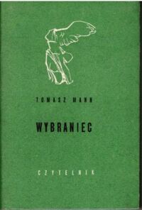 Miniatura okładki Mann Tomasz Wybraniec. /Nike/