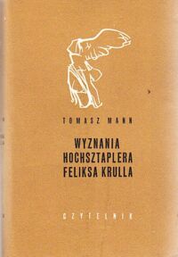 Miniatura okładki Mann Tomasz Wyznania hochsztaplera Feliksa Krulla. /Nike/