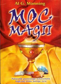 Miniatura okładki Manning Al G. Moc magii.