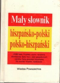 Zdjęcie nr 1 okładki Mara A.M., Marca J.M., Jardel B. Mały słownik hiszpańsko-polski i polsko-hiszpański.