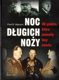 Zdjęcie nr 1 okładki Maracin Paul R. Noc długich noży.