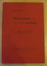 Miniatura okładki Marchlewski J. B. Antysemityzm a robotnicy.