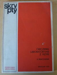 Miniatura okładki Marcinow Tadeusz /red./ Ćwiczenia laboratoryjne z fizyki. II Pracownia.