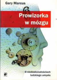 Miniatura okładki Marcus Gary Prowizorka w mózgu. 