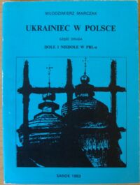 Zdjęcie nr 1 okładki Marczak Włodzimierz Ukrainiec w Polsce. Część II. Dole i niedole w PRL-u.