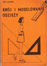 Zdjęcie nr 1 okładki Mariańska Irena Krój i modelowanie odzieży.