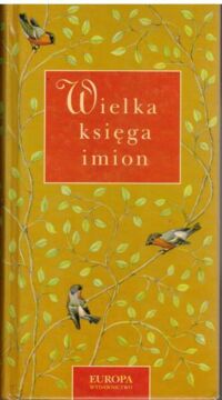 Miniatura okładki Marinkovic Ilija Wielka księga imion.