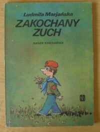 Miniatura okładki Marjańska Ludmiła Zakochany zuch.