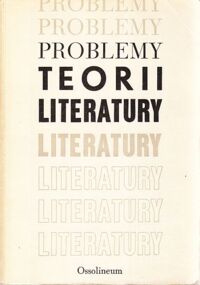 Miniatura okładki Markiewicz Henryk /wyboru dokonał/ Problemy teorii literatury.