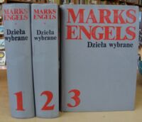 Zdjęcie nr 1 okładki Marks, Engels Dzieła wybrane. Tom I-III.