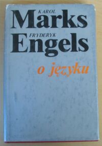 Miniatura okładki Marks Karol, Engels Fryderyk O języku.