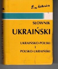 Zdjęcie nr 1 okładki Markusik Dżulietta Słownik ukraińsko-polski, polsko-ukraiński.