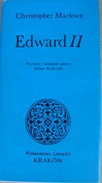 Miniatura okładki Marlowe Christopher Edward II. /Seria Dawnej Literatury Angielskiej/