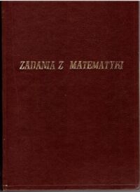 Miniatura okładki Maron I. A., Minorski W.P. Zadania z rachunku Różniczkowego i całkowego. Funkcje jednej zmiennej. Zbiór zadań z matematyki wyższej.