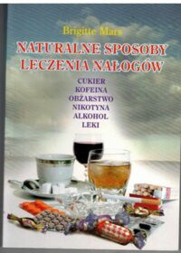 Miniatura okładki Mars Brigitte Naturalne sposoby leczenia nałogów. 