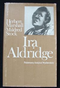 Zdjęcie nr 1 okładki Marshall Herbert, Stock Mildred Ira Aldridge. Ciemnoskóry tragik. /Artyści/