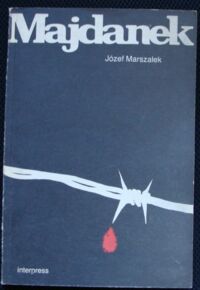 Miniatura okładki Marszałek Józef Majdanek obóz koncentracyjny w Lublinie.