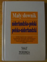 Miniatura okładki Martens Nico, Morciniec Elke Mały słownik niderlandzko-polski, polsko niderlandzki.