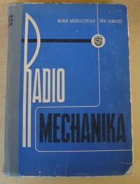 Miniatura okładki Maruszewska Maria, Sawicki Jan Radiomechanika.