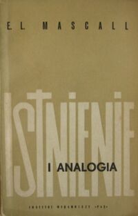 Miniatura okładki Mascall E.L. Istnienie i analogia.