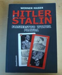 Zdjęcie nr 1 okładki Maser Werner Hitler i Stalin. Fałszerstwo, wymysł, prawda.