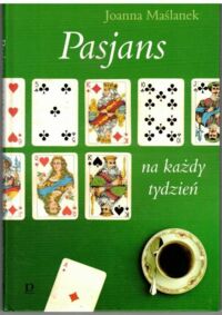 Miniatura okładki Maślanek Joanna Pasjans na każdy tydzień.