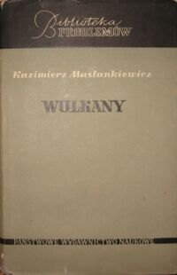 Miniatura okładki Maślankiewicz Kazimierz Wulkany. /Biblioteka Problemów/