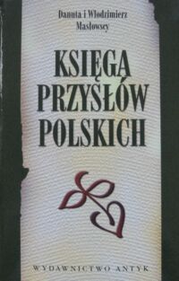 Miniatura okładki Masłowscy Danuta i Włodzimierz /oprac./ Księga przysłów polskich.