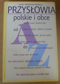 Zdjęcie nr 1 okładki Masłowscy Danuta i Włodzimierz Przysłowia polskie i obce.