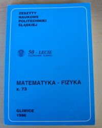 Miniatura okładki  Matematyka-fizyka. Zeszyt siedemdziesiąty trzeci. /Zeszyty Naukowe Nr 1284/