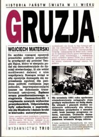 Miniatura okładki Materski Wojciech Gruzja. /Historia Państw Świata w XX Wieku/