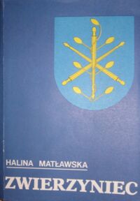 Miniatura okładki Matławska Halina Zwierzyniec.