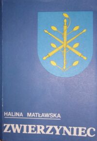 Miniatura okładki Matławska Halina Zwierzyniec.