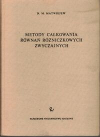 Miniatura okładki Matwiejew N.M. Metody całkowania równań różniczkowych zwyczajnych.
