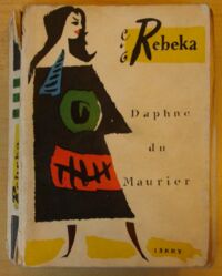 Miniatura okładki Maurier Daphne du /proj. okł. J. Młodożeniec/ Rebeka.