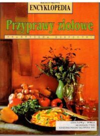 Zdjęcie nr 1 okładki Mautner Uli - Kullenberg Bernd Przyprawy ziołowe. /Kieszonkowa Encyklopedia Praktycznej Gospodyni/