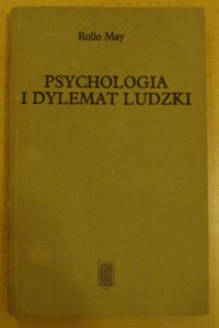 Miniatura okładki May Rollo Psychologia i dylemat ludzki.