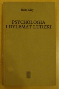 Zdjęcie nr 1 okładki May Rollo Psychologia i dylemat ludzki.