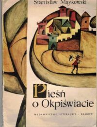 Miniatura okładki Maykowski Stanisław /il. Ewa Frysztak/ Pieśń o Okpiświacie. 