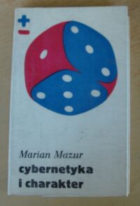 Zdjęcie nr 1 okładki Mazur Marian Cybernetyka i charakter. 