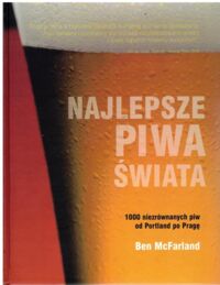 Zdjęcie nr 1 okładki McFarland Ben Najlepsze piwa świata.