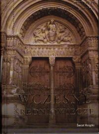 Miniatura okładki McKitterick Rosamond /red./ Wczesne średniowiecze. /Zarys Historii Europy/