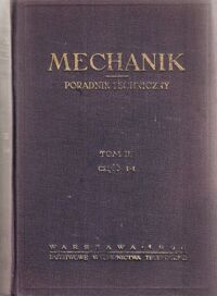 Zdjęcie nr 1 okładki  Mechanik. Poradnik techniczny. Tom III. Część 1-1, 2/1.