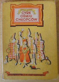 Miniatura okładki Meder Ernest /ilustr. Siemaszko A./ Cyrk ośmiu chłopców.