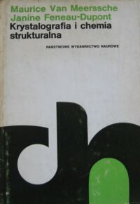 Zdjęcie nr 1 okładki Meerssche Van M., Feneau-Dupont Janine Krystalografia i chemia strukturalna.