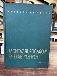 Miniatura okładki Meissner Andrzej Montaż rurociągów energetycznych.