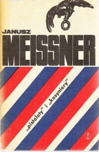 Miniatura okładki Meissner Janusz "Pistolety" i "Kosyniery".