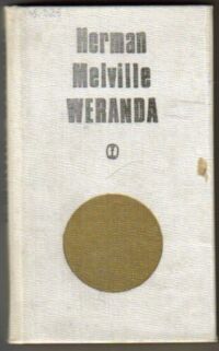 Miniatura okładki Melville Herman Weranda i inne równie prawdziwe opowieści. 